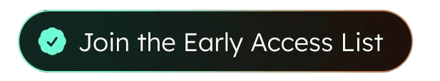 Join the Early Access List
